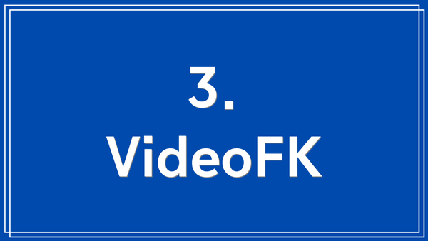 3. VideoFK